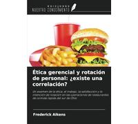 Ética gerencial y rotación de personal: ¿existe una correlación?