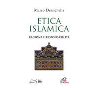 Etica islamica. Ragione e responsabilità