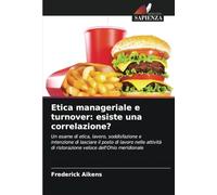 Etica manageriale e turnover: esiste una correlazione?