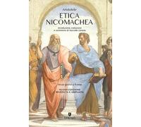 Etica Nicomachea. Testo greco a fronte. Nuova ediz.