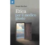 Etica per il medico giusto