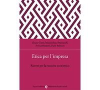 Etica per l'impresa. Risorse per la rinascita economica