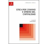 Etica per l'umano e spirito del capitalismo