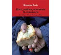 Etica, politica, economia di comunione