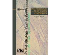 Ética profesional de traductores e intérpretes
