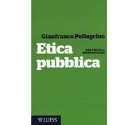 Etica pubblica. Una piccola introduzione