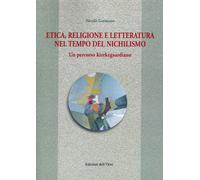 Etica, religione e letteratura nel tempo del nichilismo. Un percorso kierkegaard