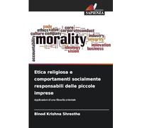 Etica religiosa e comportamenti socialmente responsabili delle piccole imprese: Applicazioni di una filosofia orientale