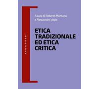 Etica tradizionale ed etica critica