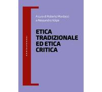 Etica tradizionale ed etica critica