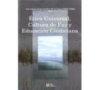 Ética universal, cultura de paz y educación ciudadana