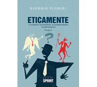 Eticamente. La scoperta, la percezione, la consapevolezza, la testimonianza