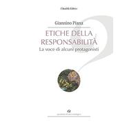 Etiche della responsabilità. La voce di alcuni protagonisti