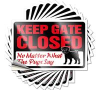 Etichetta vintage Decor Tool Box Funny Outdoor Sticky Back - Keep Gate Closed No Matter What The Pug Say Beer Signs for Man Caverna (8 x 12 cm, 10 pezzi)