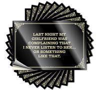 Etichette Last Night My Girlfriend was complaining that I Never Listen to Her… Or Magnetic Arch Wall Vinyl/Cute Bumper Motivational for Adult - Adesivi per auto familiari per retro (8 x 12 cm, 5 pezzi
