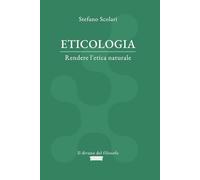 Eticologia: Rendere l'etica naturale
