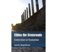 Etidea the Crossroads: Extinction or Evolution: 3