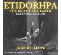 Etidorhpa; or, The End of Earth.