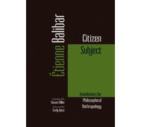 Étienne Balibar Citizen Subject (Tascabile) Commonalities
