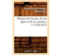 Étienne-Charles Br Histoire du Canada, de son église et de ses miss (Tascabile)