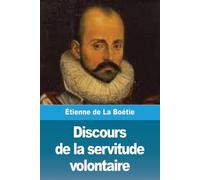 Étienne de la Boétie Discours de la servitude volontaire (Tascabile)