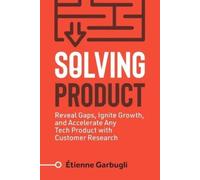 Étienne Garbugli Solving Product (Tascabile) Lean B2B