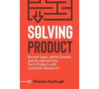Étienne Garbugli Solving Product (Tascabile) Lean B2B