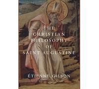 Étienne Gilson The Christian Philosophy of Saint Augustine (Copertina rigida)
