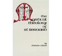 tienne Gilson The Mystical Theology of St. Bernard (Tascabile)
