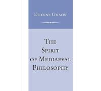 Etienne Gilson The Spirit of Mediaeval Philosophy (Copertina rigida)