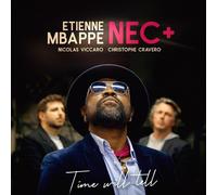 Etienne Mbappe And Nec + - Time Will Tell