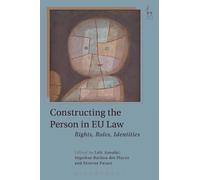 Etienne Pataut Constructing the Person in EU Law (Copertina rigida)