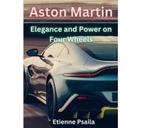 Etienne Psaila Aston Martin - Elegance And Power On Four Whee (Copertina rigida)