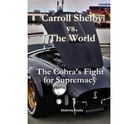 Etienne Psaila Carroll Shelby vs. the World (Tascabile)