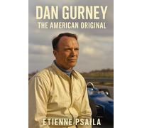 Etienne Psaila Dan Gurney: The American Original (Tascabile)