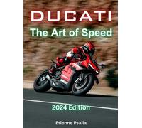 Etienne Psaila Ducati - The Art Of Speed (Copertina rigida)