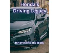 Etienne Psaila Honda's Driving Legacy (Copertina rigida)