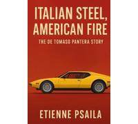 Etienne Psaila Italian Steel, American Fire (Tascabile)