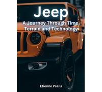 Etienne Psaila Jeep - A Journey Through Time, Terrain, And Te (Copertina rigida)
