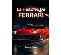 Etienne Psaila La Historia De Ferrari (Tascabile)