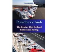 Etienne Psaila Porsche vs. Audi (Copertina rigida)