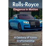 Etienne Psaila Rolls-Royce - Elegance In Motion (Copertina rigida)