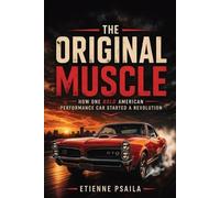 Etienne Psaila The Original Muscle (Tascabile)