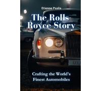 Etienne Psaila The Rolls-Royce Story (Tascabile)