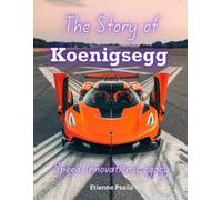 Etienne Psaila The Story of Koenigsegg (Tascabile)