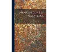 Étienne Quatremère Mémoire Sur Les Nabatéens (Tascabile)