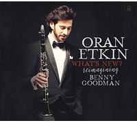 Oran Etkin What's New?: Reimagining Benny Goodman (CD) Album