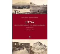 Etna. Eruzione e terremoti del maggio-giugno 1879