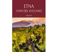 Etna. I vini del vulcano