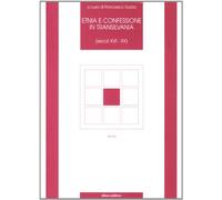 Etnia e confessione in Transilvania (secoli XVI-XX)